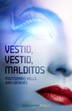 vestid, vestid, malditos (ebook)-juan genoves-montserrat valls-9788415623311 vestid, vestid, malditos (ebook)-juan genoves-montserrat valls-9788415623311