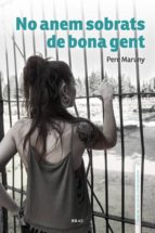 No anem sobrats debona gent Descarga gratuita de libros electrónicos completos