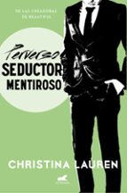 perverso seductor mentiroso (wild seasons 4)-christina lauren-9788416076611 perverso seductor mentiroso (wild seasons 4)-christina lauren-9788416076611