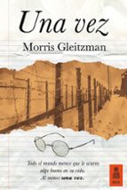 una vez-morris gleitzman-9788416523511 una vez-morris gleitzman-9788416523511