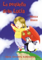 la pequeña gran lucía (ebook)-mónica blasco cano-9788416524211 la pequeña gran lucía (ebook)-mónica blasco cano-9788416524211