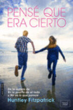 pense que era cierto-huntley fitzpatrick-9788416550111 pense que era cierto-huntley fitzpatrick-9788416550111