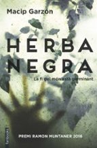herba negra-salvador macip-ricard ruiz garzon-9788416716111 herba negra-salvador macip-ricard ruiz garzon-9788416716111