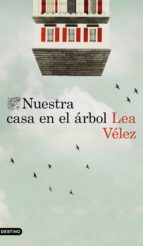 nuestra casa en el arbol-lea velez-9788423352111 nuestra casa en el arbol-lea velez-9788423352111