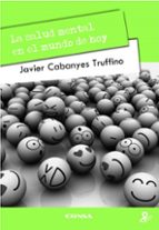 la salud mental en el mundo de hoy-javier cabanyes truffino-9788431328511 la salud mental en el mundo de hoy-javier cabanyes truffino-9788431328511