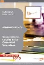 administrativos corporaciones locales de la comunitat valenciana. supuestos practicos-9788468100111 administrativos corporaciones locales de la comunitat valenciana. supuestos practicos-9788468100111