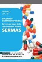 diplomado sanitario/enfermera del servicio de salud de la comunid ad de madrid. sermas temario vol iv-9788468145211 diplomado sanitario/enfermera del servicio de salud de la comunid ad de madrid. sermas temario vol iv-9788468145211