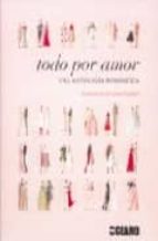 todo por amor: una antologia romantica-laura stoddart-9788475565811 todo por amor: una antologia romantica-laura stoddart-9788475565811