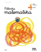 pittinka matematika 4 urte ( lehen hiruhilekoa )-9788481476811 pittinka matematika 4 urte ( lehen hiruhilekoa )-9788481476811