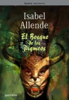 el bosque de los pigmeos-isabel allende-9788484412311 el bosque de los pigmeos-isabel allende-9788484412311