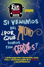 si venimos del mono, ¿por qué somos tan cerdos? (ebook)-9788490607411 si venimos del mono, ¿por qué somos tan cerdos? (ebook)-9788490607411