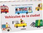 vehiculos de la ciudad-marc clamens-laurence jammes-9788491010111 vehiculos de la ciudad-marc clamens-laurence jammes-9788491010111