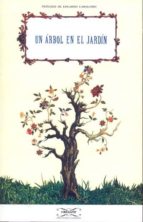 un arbol en el jardin (prologo de eduardo caballero)-gloria muñoz-campos garcia-maria teresa alaez garcia-victoria mindel caomar-9788493754211 un arbol en el jardin (prologo de eduardo caballero)-gloria muñoz-campos garcia-maria teresa alaez garcia-victoria mindel caomar-9788493754211