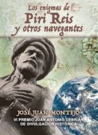 los enigmas de piri reis y otros navegantes (vi premio juan antonio cebrian de divulgacion histórica-jose juan montejo aguilera-9788494612411 los enigmas de piri reis y otros navegantes (vi premio juan antonio cebrian de divulgacion histórica-jose juan montejo aguilera-9788494612411