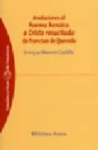 anotaciones al poema heroico a cristo resucitado de francisco de quevedo-enrique moreno castillo-9788497428811 anotaciones al poema heroico a cristo resucitado de francisco de quevedo-enrique moreno castillo-9788497428811