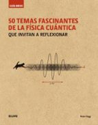 guia breve 50 temas fascinantes de la fisica cuantica (rustica): que invitan a reflexionar-brian clegg-9788498019711 guia breve 50 temas fascinantes de la fisica cuantica (rustica): que invitan a reflexionar-brian clegg-9788498019711