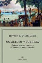 comercio y pobreza (ebook)-jeffrey g. williamson-9788498923711 comercio y pobreza (ebook)-jeffrey g. williamson-9788498923711