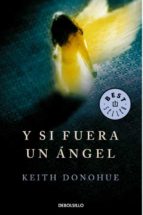 y si fuera un angel-keith donohue-9788499892511 y si fuera un angel-keith donohue-9788499892511