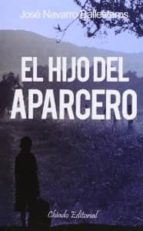 el hijo del aparcero-jose navarro ballesteros-9789896979911 el hijo del aparcero-jose navarro ballesteros-9789896979911