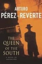 the queen of the south-arturo perez-reverte-9780330413121 the queen of the south-arturo perez-reverte-9780330413121