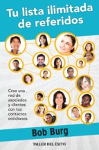 tu lista ilimitada de referidos (ebook)-bob burg-9781607383321 tu lista ilimitada de referidos (ebook)-bob burg-9781607383321