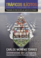 tráficos ilícitos, piratería y terrorismo en la mar (ebook)-carlos moreno torres-9781629342221 tráficos ilícitos, piratería y terrorismo en la mar (ebook)-carlos moreno torres-9781629342221
