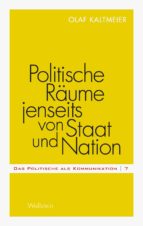 politische räume jenseits von staat und nation (ebook)-olaf kaltmeier-9783835322721 politische räume jenseits von staat und nation (ebook)-olaf kaltmeier-9783835322721