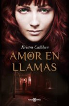 amor en llamas-kristen callihan-9788401384721 amor en llamas-kristen callihan-9788401384721