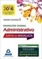 ADMINISTRATIVOS DE LA JUNTA DE ANDALUCIA PROMOCION INTERNA: TEMARIO VOLUMEN 2 (3ª ED.)