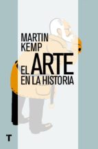 el arte en la historia (ebook)-martin kemp-9788416354221 el arte en la historia (ebook)-martin kemp-9788416354221