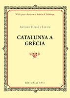 catalunya a grecia-antoni rubio i lluch-9788416587421 catalunya a grecia-antoni rubio i lluch-9788416587421