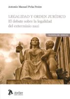 legalidad y orden jurídico-antonio manuel peña freire-9788416652921 legalidad y orden jurídico-antonio manuel peña freire-9788416652921