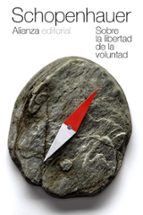 sobre la libertad de la voluntad-arthur schopenhauer-9788420609621 sobre la libertad de la voluntad-arthur schopenhauer-9788420609621