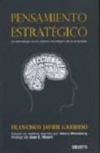pensamiento estrategico: la estrategia como centro neuralgico de la empresa-francisco javier garrido-9788423425921 pensamiento estrategico: la estrategia como centro neuralgico de la empresa-francisco javier garrido-9788423425921