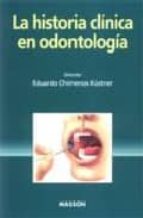 la historia clinica en odontologia-eduardo chimenos kustner-9788445805121 la historia clinica en odontologia-eduardo chimenos kustner-9788445805121
