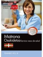 MATRONA. SERVICIO VASCO DE SALUD-OSAKIDETZA. TEMARIO VOL.III