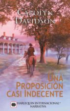 una proposición casi indecente (ebook)-carolyn davidson-9788468716121 una proposición casi indecente (ebook)-carolyn davidson-9788468716121