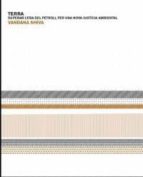 terra. superar l era del petroli, per una nova justicia ambiental-vandana shiva-9788475028521 terra. superar l era del petroli, per una nova justicia ambiental-vandana shiva-9788475028521