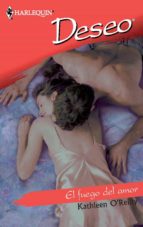 el fuego del amor (ebook)-kathleen o'reilly-9788490104521 el fuego del amor (ebook)-kathleen o'reilly-9788490104521