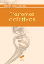 trastornos adictivos-elisardo becoña iglesias-9788490772621 trastornos adictivos-elisardo becoña iglesias-9788490772621