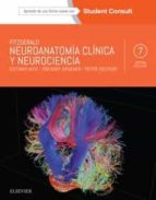 fitzgerald. neuroanatomía clínica y neurociencia (7ª ed.)-e. mtui-9788491131021 fitzgerald. neuroanatomía clínica y neurociencia (7ª ed.)-e. mtui-9788491131021