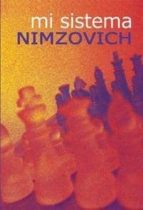 mi sistema-aaron nimzobich-9788492517121 mi sistema-aaron nimzobich-9788492517121