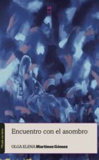 encuentro con el asombro (ebook)-olga elena martínez gómez-9788494568121 encuentro con el asombro (ebook)-olga elena martínez gómez-9788494568121