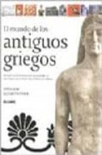 el mundo de los antiguos griegos: nuevo y contrastado estudio sob re la historia y la cultura de la antigua grecia-john camp-elizabeth fisher-9788495939821 el mundo de los antiguos griegos: nuevo y contrastado estudio sob re la historia y la cultura de la antigua grecia-john camp-elizabeth fisher-9788495939821