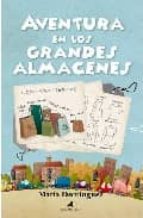 aventura en los grandes almacenes-maria dominguez-9788496947221 aventura en los grandes almacenes-maria dominguez-9788496947221