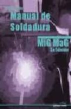 manual soldadura mig mag (3º edicion)-jose cueto-9788496960121 manual soldadura mig mag (3º edicion)-jose cueto-9788496960121