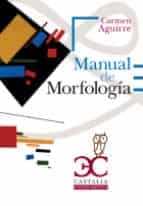 manual de morfología-carmen aguirre-9788497405621 manual de morfología-carmen aguirre-9788497405621
