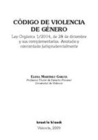 codigo de violencia de genero ley organica 1/2004, de 28 de diciembre y sus complementarias-elena martinez garcia-9788498764321 codigo de violencia de genero ley organica 1/2004, de 28 de diciembre y sus complementarias-elena martinez garcia-9788498764321