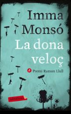 la dona veloç-imma monso-9788499306421 la dona veloç-imma monso-9788499306421