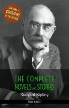 rudyard kipling: the complete novels and stories + a biography of the author (ebook)-9788826457321 rudyard kipling: the complete novels and stories + a biography of the author (ebook)-9788826457321